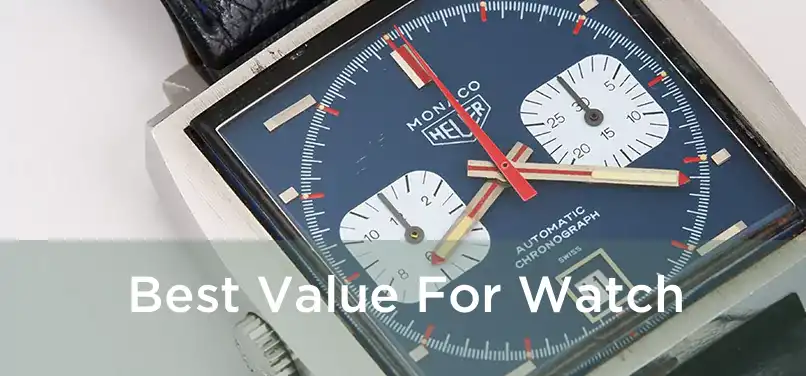 Best Value For Watch 