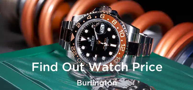 Find Out Watch Price Burlington