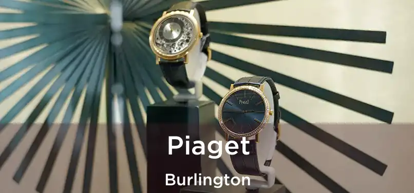 Piaget Burlington