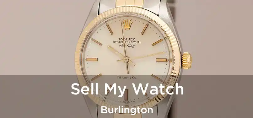 Sell My Watch Burlington